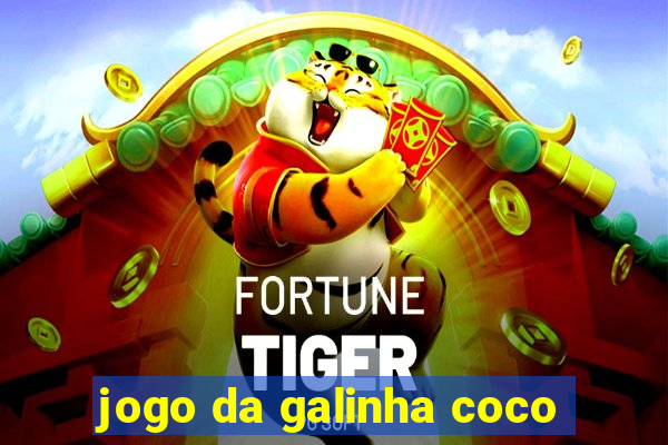 jogo da galinha coco